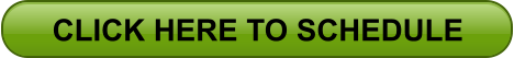 CLICK HERE TO SCHEDULE